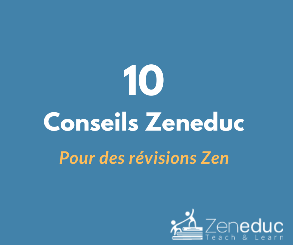 Nos 10 conseils pour des révisions Zen